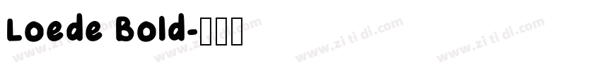 Loede Bold字体转换